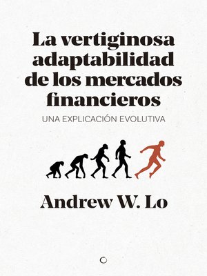 cover image of La vertiginosa adaptibilidad de los mercados financieros